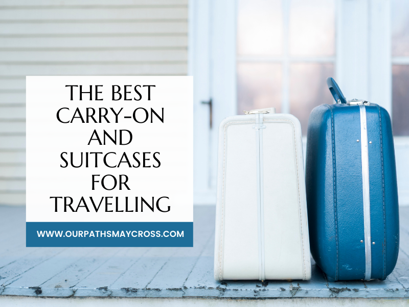 The best Carry-on and Suitcases for travelling