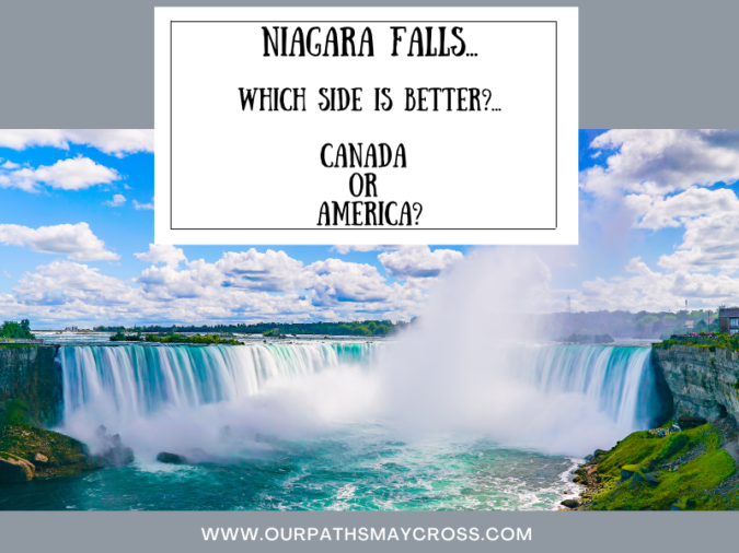 Niagara Falls... which side is better... Canada or America