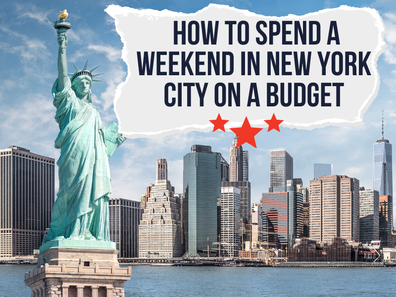 How to Spend a Weekend in New York City on a Budget