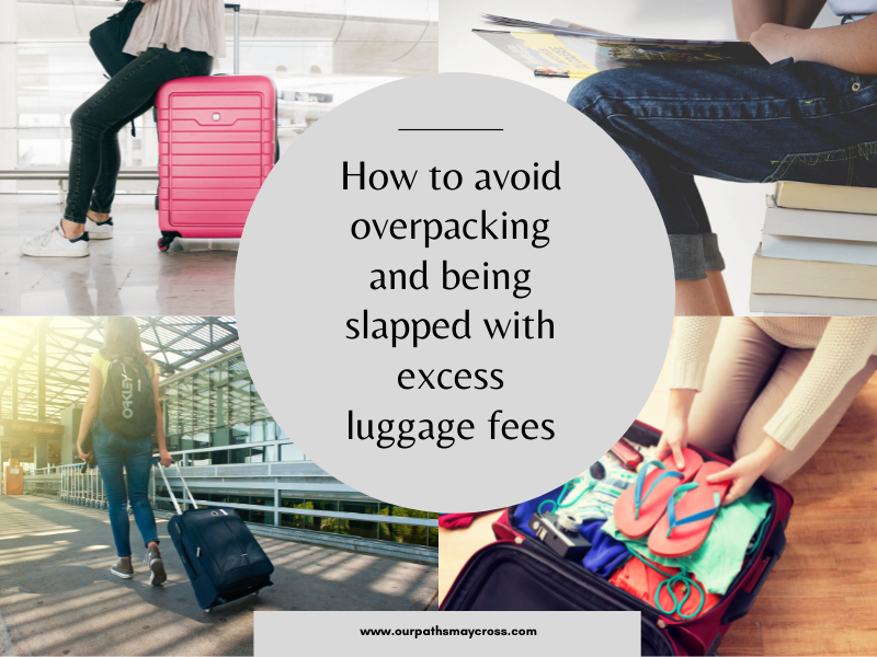 How to avoid overpacking or having to pay for excess luggage